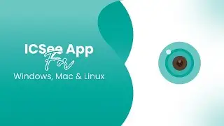 How to Download & Install iCSee For PC (Windows, MAC & Linux) | Complete Guide 2024