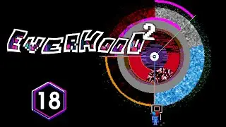 Everhood 2 - Episode 18: Another Dragon!?