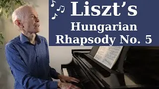 Liszt's brooding Hungarian Rhapsody No. 5, “Héroïde-élégiaque”  (pianist Duane Hulbert)