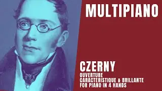 MultiPiano - Czerny - Ouverture Caracteristique & Brillante for piano in 4 hands