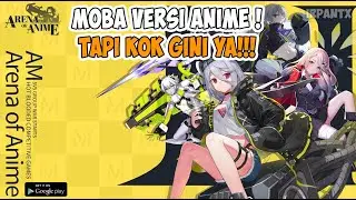 Moba Anime nih Cuy ! - Arena of Anime: MOBA Legends