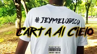 Jhey Ron - Carta Al Cielo 🙏