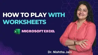 How to play with worksheets l Microsoft Excel l Lecture 9