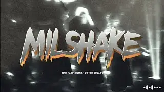 MILKSHAKE🔥 - ADINHAKIM | DISTAN_BREAK'S‼️