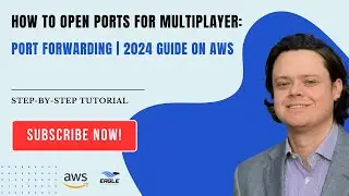 How To Open Ports For Multiplayer: Port Forwarding | 2024 Guide on AWS