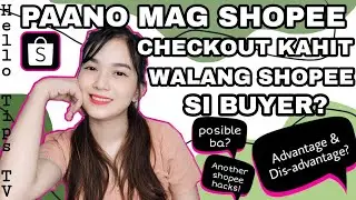 PAANO MAG SHOPEE CHECKOUT KAHIT WALANG SHOPEE SI BUYER | Hello Tips TV