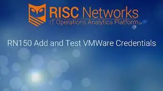 RN150 Add and Test VMware Credentials