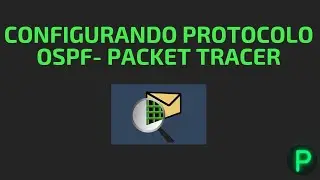 Protocolo OSPF no Cisco Packet Tracer