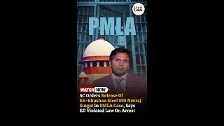 SC Orders Release Of Ex-Bhushan Steel MD Neeraj Singal In PMLA Case, Says ED Violated Law On Arrest