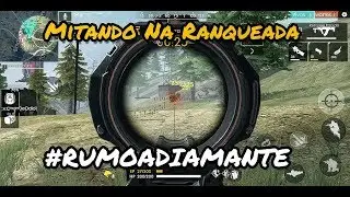 JOGANDO RANQUEADA NO FREE FIRE - RUMO A DIAMANTE