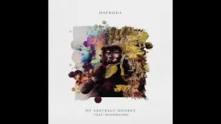 Daykoda - My Abstract Monkey (feat Robohands)