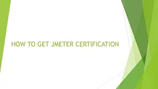 HOW TO GET JMETER CERTIFICATION