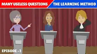 Many Useless Questions: Episode 1 | The Learning  Method