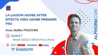 La Liaison Adobe After Effects vers Adobe Premiere Pro