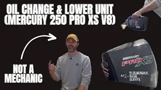 Changing Oil & Lower Unit Grease (Mercury Pro XS 250 V8)