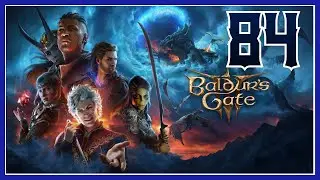 MrHardcoreMode Plays BALDURS GATE 3 [Tactician Paladin/Bard] - EPISODE 84