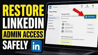 How to restore your LinkedIn page admin permissions safely - Step By Step
