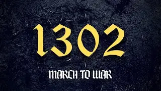 March To War - 1302 (Lyric Video)