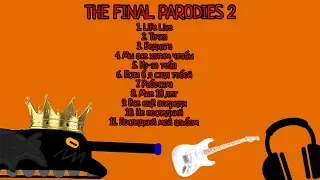 The Final Parodies 2 (Альбом 2024)
