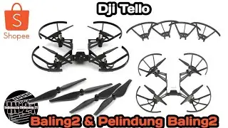 Dji Tello Baling2 & Pelindung Baling2 