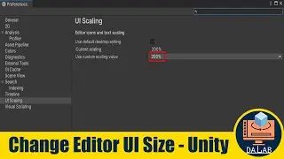 Change the Size of The Unity Editor User Interface