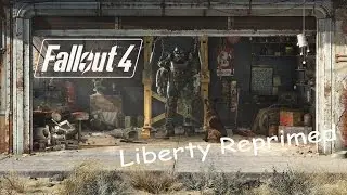 Fallout 4 Liberty Reprimed