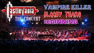 CASTLEVANIA - VAMPIRE KILLER, BLOODY TEARS & BEGINNING
