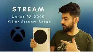 Xbox Series S Streaming Setup