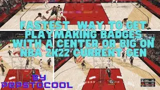 NBA 2K22 Fastest way to get Playmaking badges as a Center or Big man