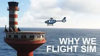 Why We Flight Sim