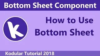 How to Use Bottom Sheet Component in Kodular | Kodular Tutorial 2018