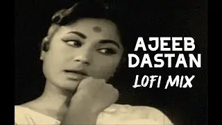 ajeeb dastan (lata mangeshkar) // bollywood lofi chill flip cover