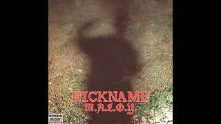 M.A.L.O.Y. - NICKNAME