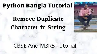 Remove All Duplicates From A Given String In Python Bangla
