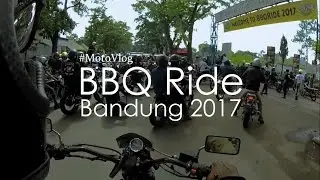 Motovlog #37 BBQ Ride Bandung 2017
