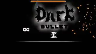 Geometry Dash: Dark Bullet By EnZore