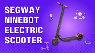 Ninebot scooter - Segway Ninebot Electric Kick Scooter - Top 5 Electric Ninebot Scooter