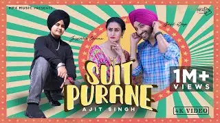 Suit Purane (Official Video) | Ajit Singh | Latest Punjabi Songs 2021 | The Hilltop Studios