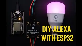 Build Your Own ALEXA with ESP32! 🔥 | Voice-Control LIFX Bulbs 🗣️💡