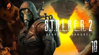 S.T.A.L.K.E.R. 2 - ФІНАЛ / СЕРІЯ 10