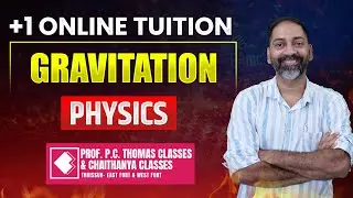 +1 ONLINE REGULAR TUITION PHYSICS GRAVITATION - SESSION 3