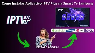 How to Install the IPTV Plus App on a Samsung Smart TV