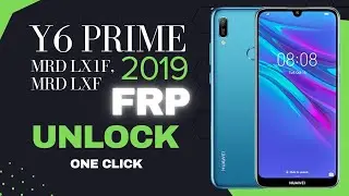 Unlock FRP on Y6 Prime 2019 MRD LX1F - Step-by-Step Guide