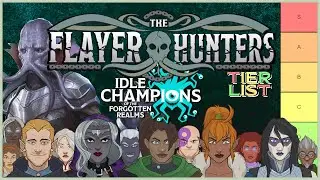Champion Redesigns! Season 2: The Flayer Hunters - Idle Champions