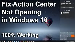 How to fix action center not opening in windows 10