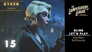 #15 Sabotaging another transmitter // The Lamplighters League - Blind Playthrough
