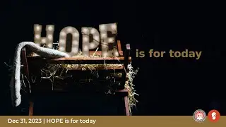Hope is for Today