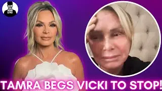 Tamra Judge Shockingly Begs Vicki Gunvalson In Newly Released Video! #bravotv