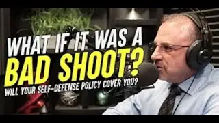 Was It A Good Shoot, A Questionable Shoot or A Bad Shoot? Will Your Firearms Defense Plan Cover You?