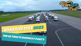 VanLove Fest 2023 : Is this the Ultimate Festival on a Runway ?